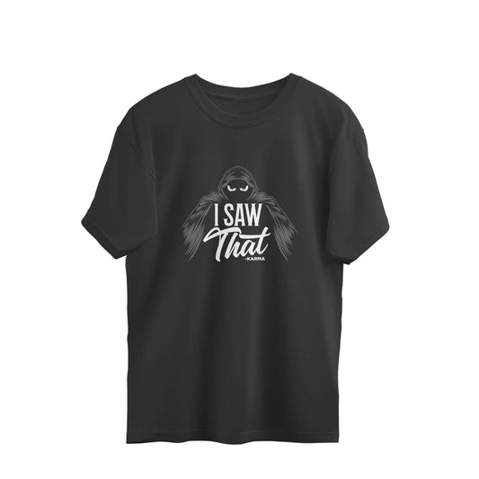 Trenfort I Saw That Karma Oversized T-shirt for Men