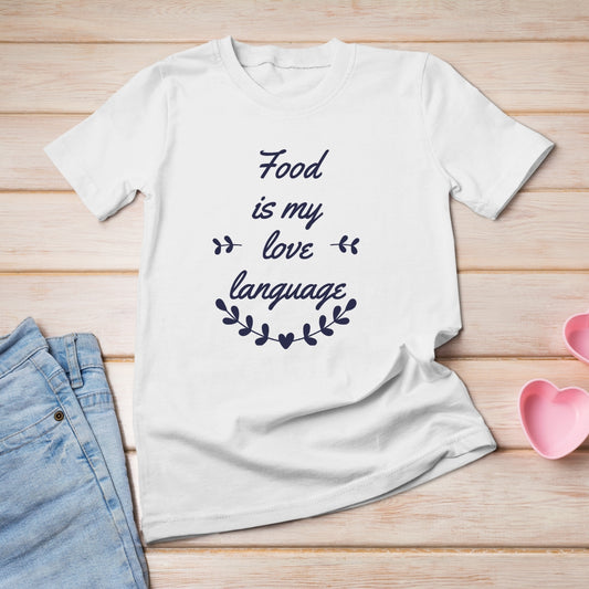 Trenfort Food is My Love Language T-shirt for Female